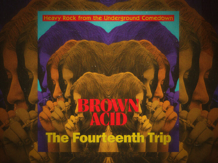 Brown Acid- Heavy Rock from the Underground Comedown
