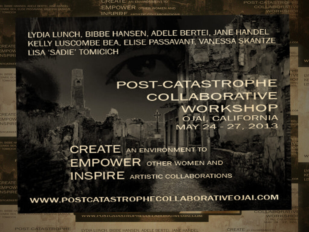 Conspiracy of Women- Lydia Lunch’s Post Catastrophe Collaborative Workshop