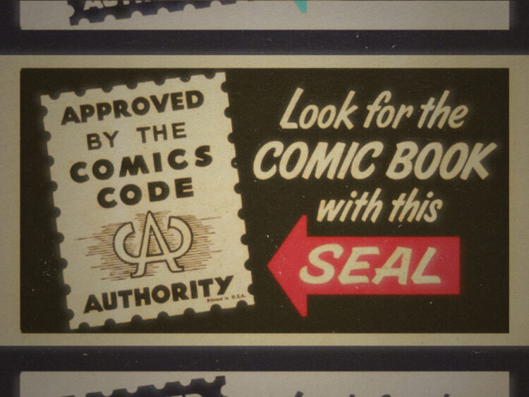 The Comics Code Authority- How to kill a medium with one easy moral panic