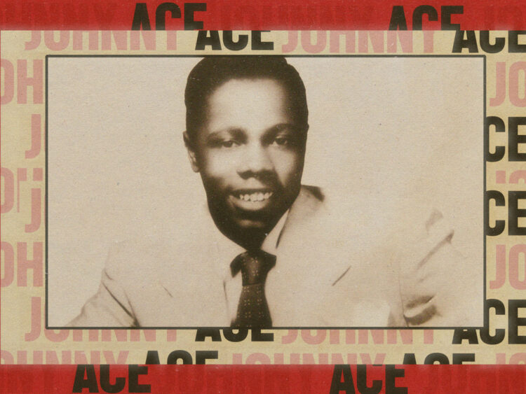 Don't worry, it's not loaded! The bizarre death of Johnny Ace