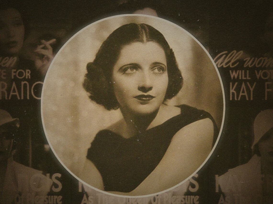 The Incorrigible Kay Francis- The biopic we'd love to see