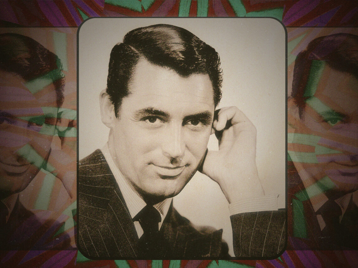 Cary Grant on his drug of choice