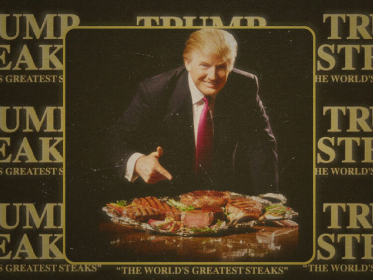 Trump Steaks- The president's epic failure to be part of the meat market -