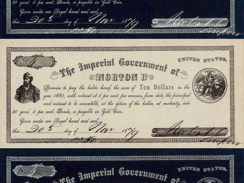 Norton I- The man who declared himself Emperor of the United States in 1859