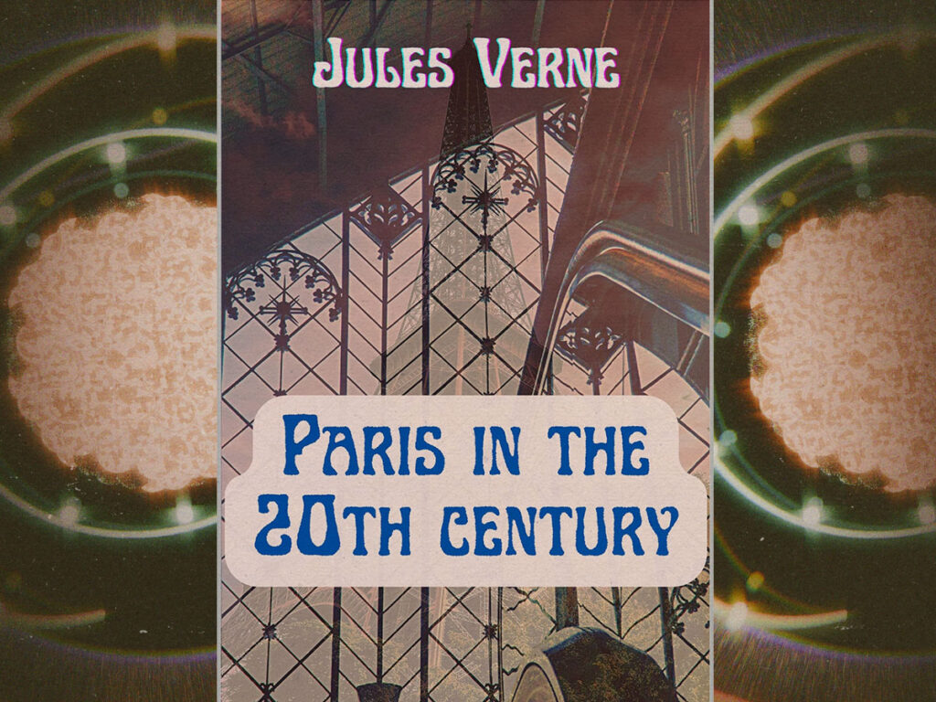 The Jules Verne novel that predicted the entire 20th century