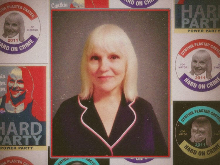 Why Cynthia Plaster Caster ran for mayor of Chicago in 2010