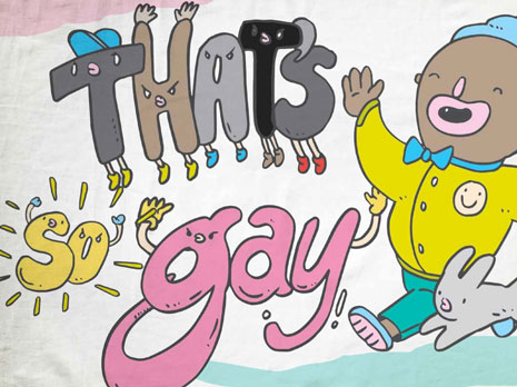 That's So Gay