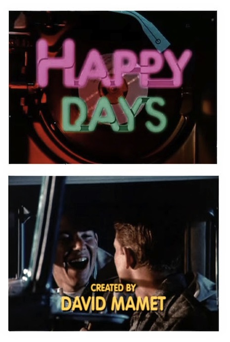 Happy Days created by David Mamet